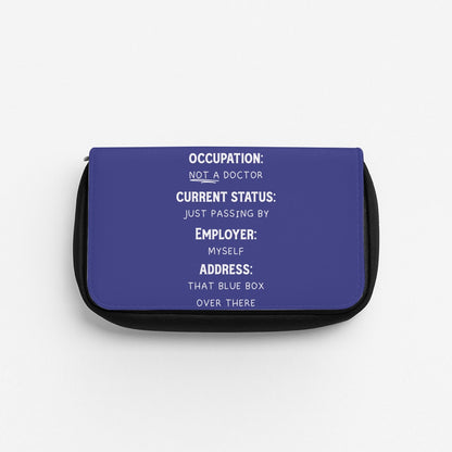 Name And Occupation - Doctor Who Pencil Case