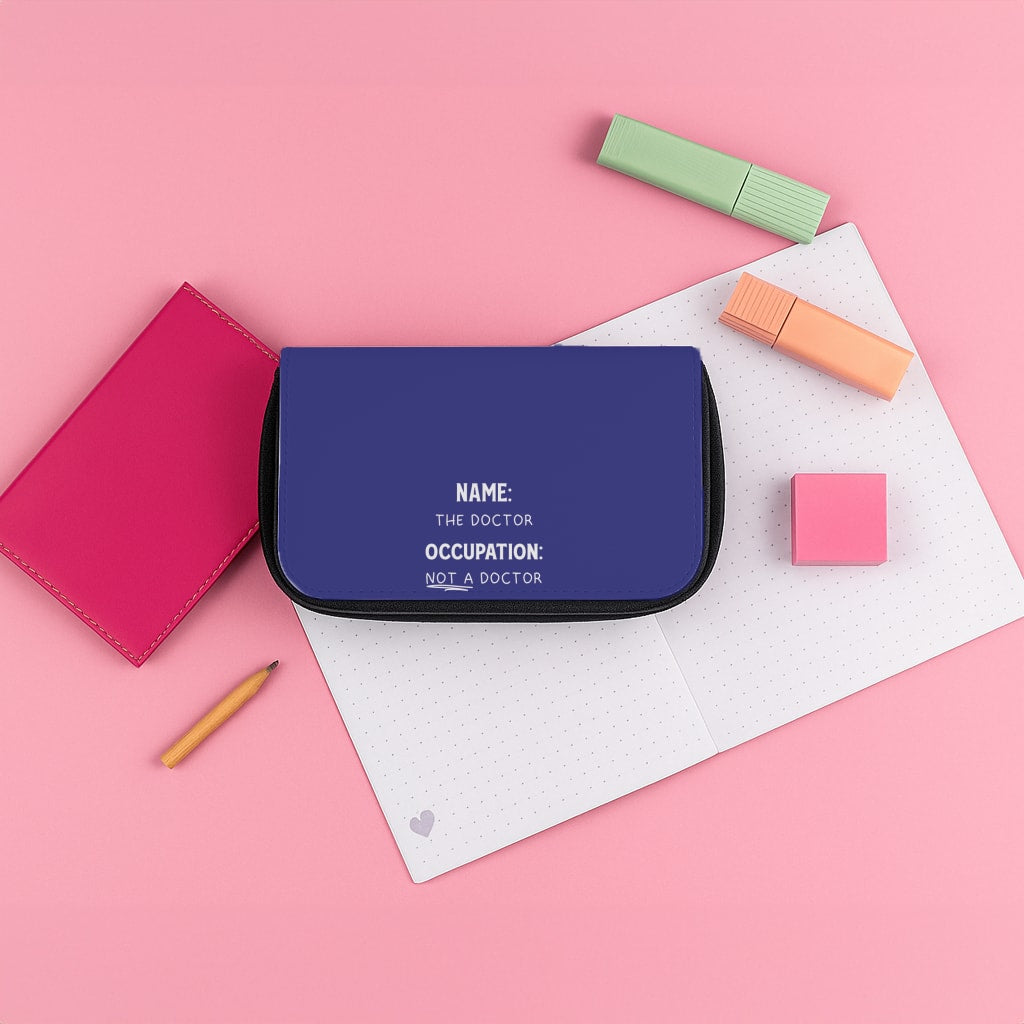 Name And Occupation - Doctor Who Pencil Case
