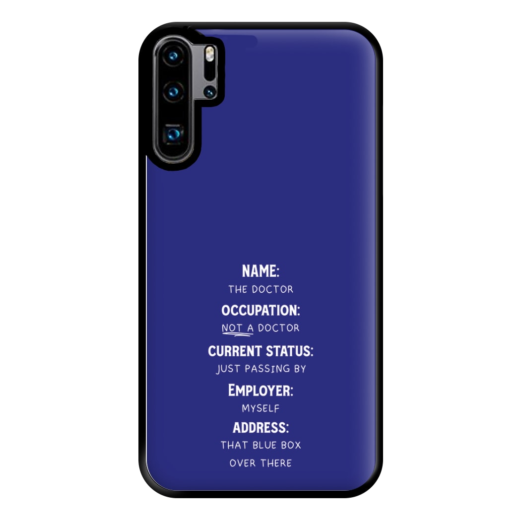 Name And Occupation - Doctor Who Phone Case for Huawei P30 Pro