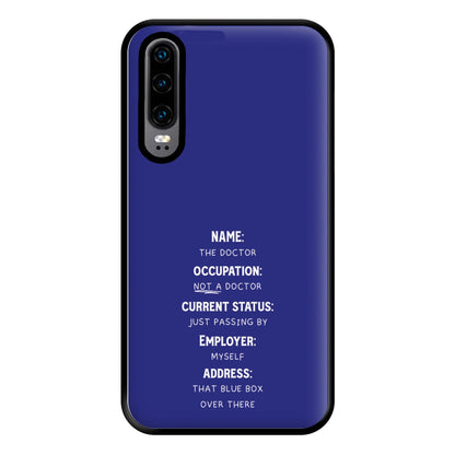 Name And Occupation - Doctor Who Phone Case for Huawei P30