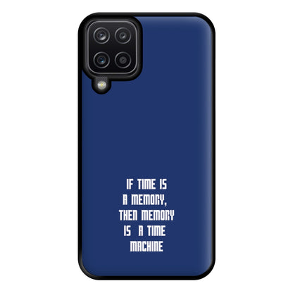 If Time Is A Memory - Doctor Who Phone Case for Galaxy A12