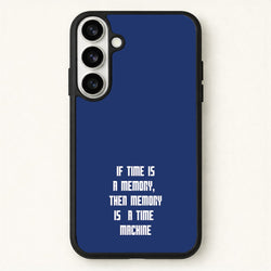 If Time Is A Memory - Doctor Who Phone Case for Galaxy S26 Plus