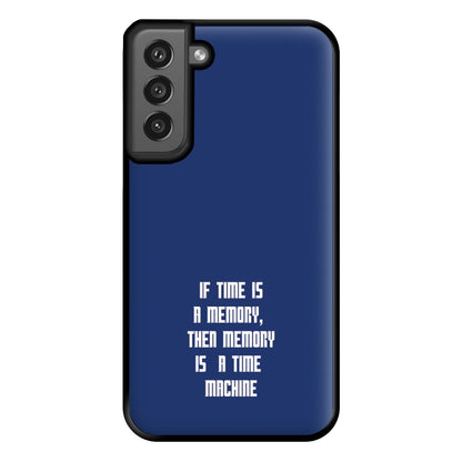 If Time Is A Memory - Doctor Who Phone Case for Galaxy S21FE