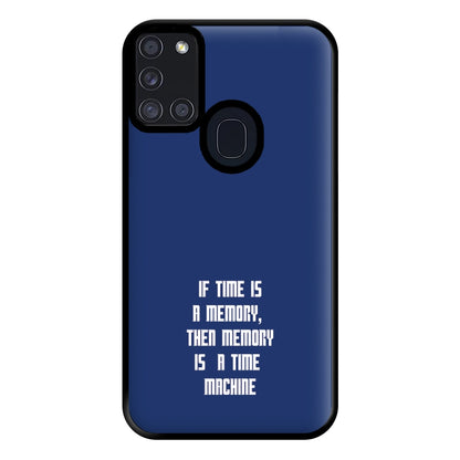 If Time Is A Memory - Doctor Who Phone Case for Galaxy A21s