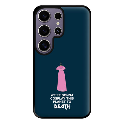 We're Gonna Cosplay - Doctor Who Phone Case for Galaxy S25 Ultra