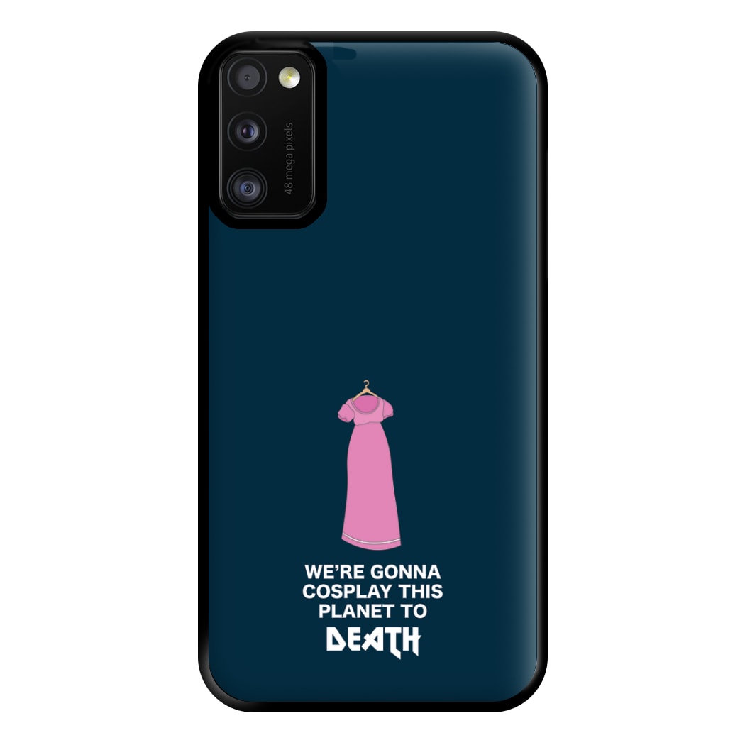 We're Gonna Cosplay - Doctor Who Phone Case for Galaxy A41