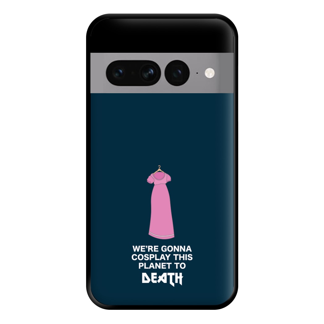 We're Gonna Cosplay - Doctor Who Phone Case for Google Pixel 7 Pro