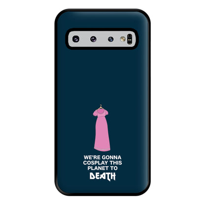 We're Gonna Cosplay - Doctor Who Phone Case for Galaxy S10 Plus