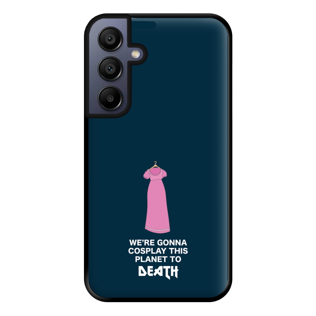 We're Gonna Cosplay - Doctor Who Phone Case for Galaxy A15