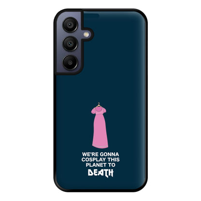 We're Gonna Cosplay - Doctor Who Phone Case for Galaxy A15