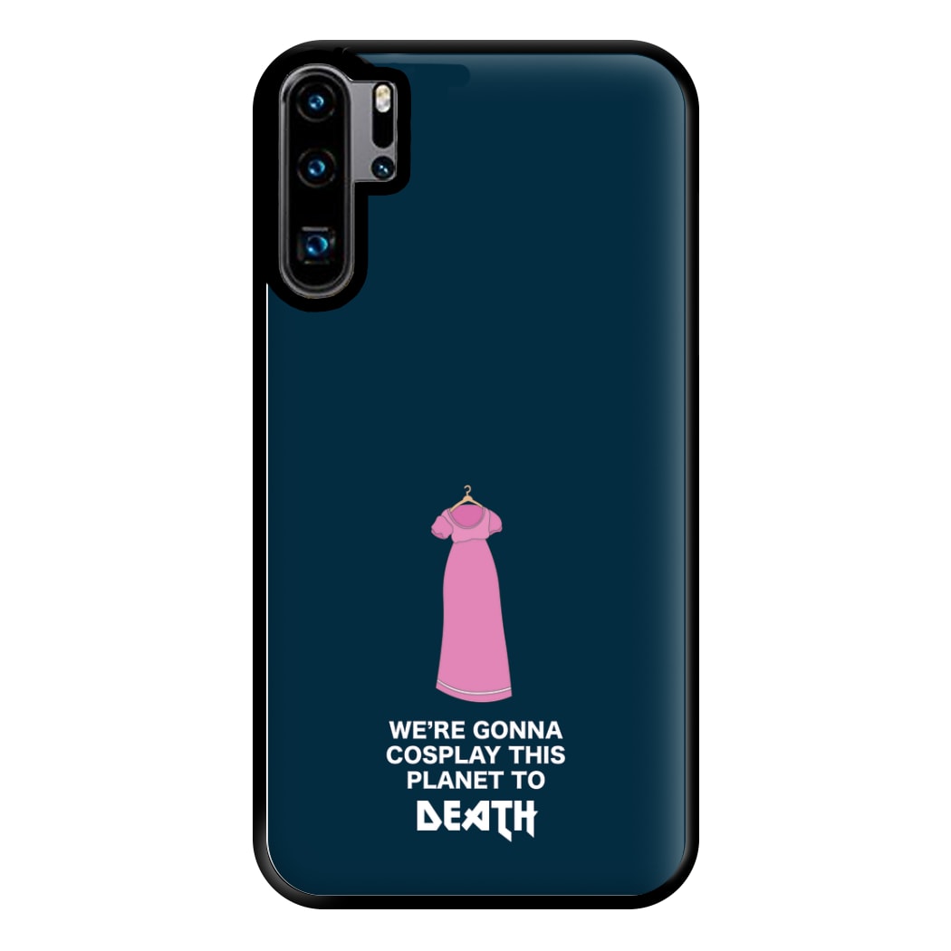 We're Gonna Cosplay - Doctor Who Phone Case for Huawei P30 Pro