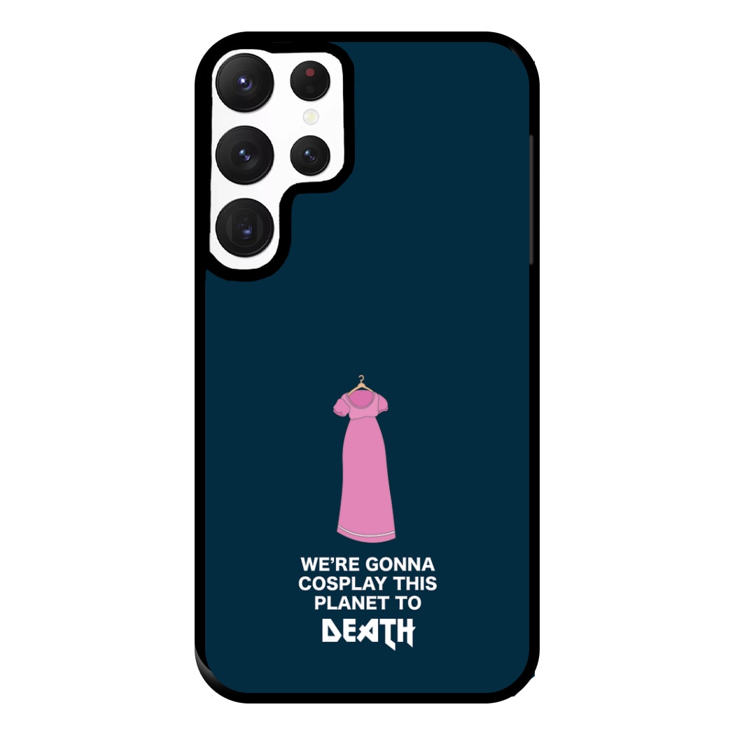 We're Gonna Cosplay - Doctor Who Phone Case for Galaxy S22 Ultra