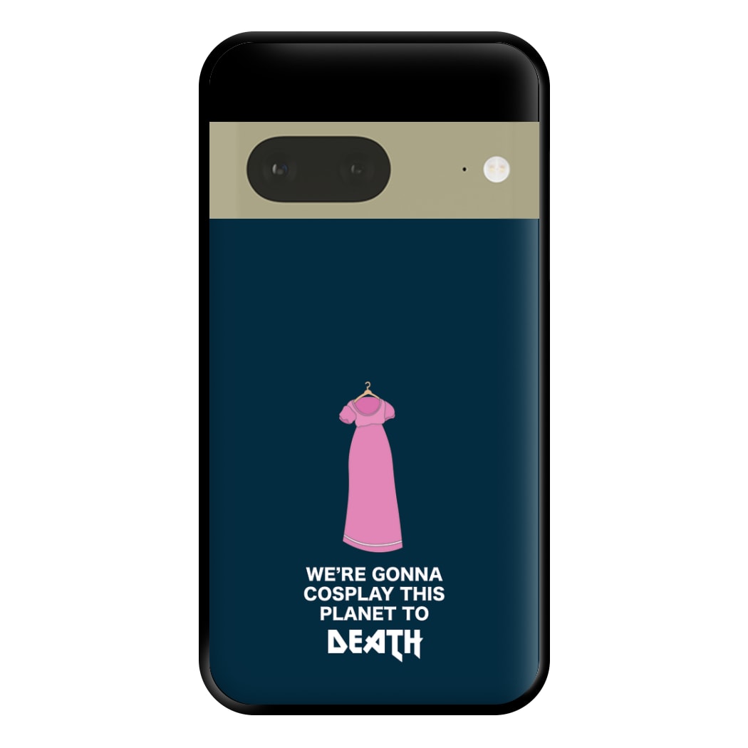 We're Gonna Cosplay - Doctor Who Phone Case for Google Pixel 7a