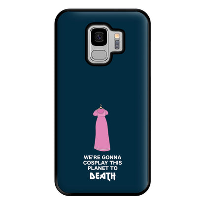 We're Gonna Cosplay - Doctor Who Phone Case for Galaxy S9 Plus