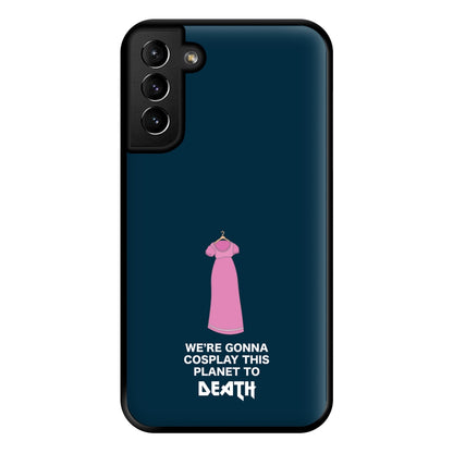 We're Gonna Cosplay - Doctor Who Phone Case for Galaxy S21 Plus