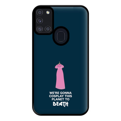 We're Gonna Cosplay - Doctor Who Phone Case for Galaxy A21s