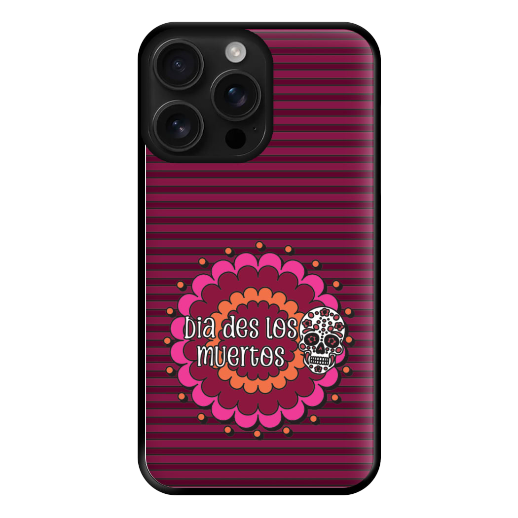 Dia Des Los Muertos 2 Phone Case