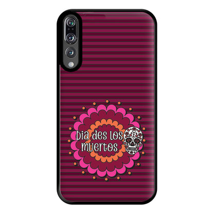 Dia Des Los Muertos 2 Phone Case for Huawei P20 Pro