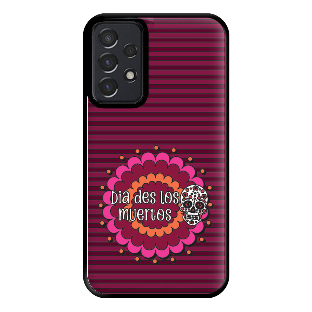 Dia Des Los Muertos 2 Phone Case for Galaxy A52 / A52s