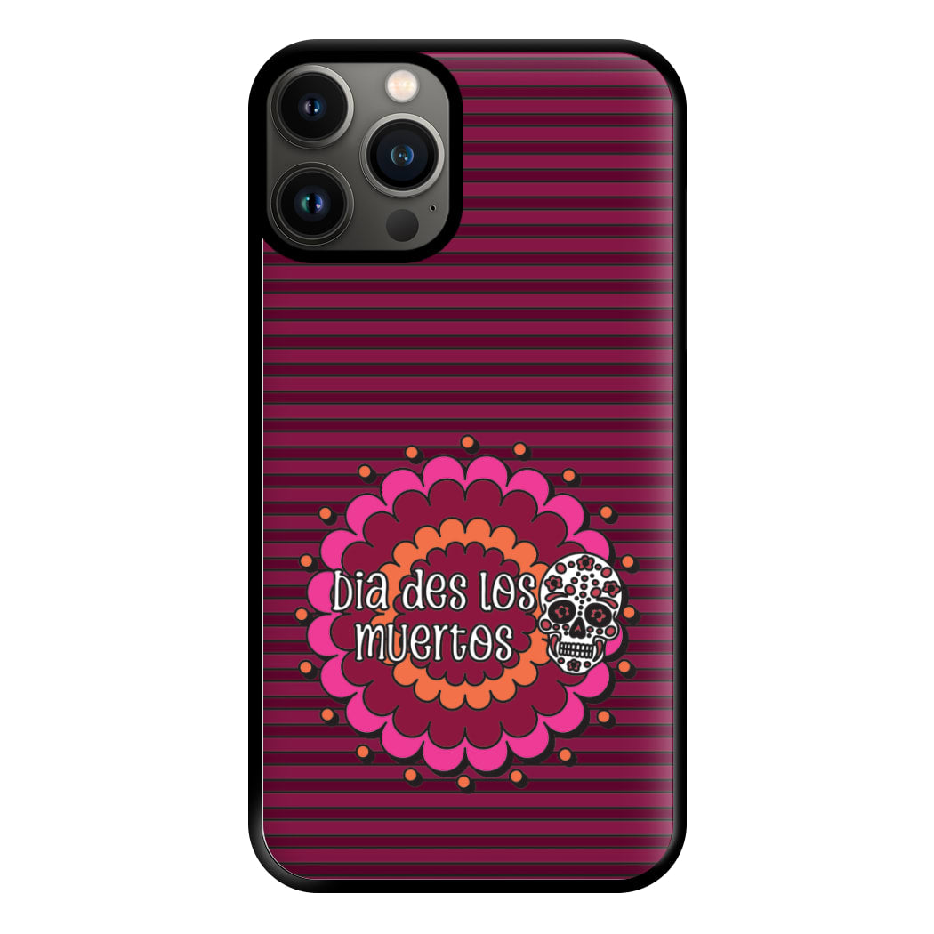 Dia Des Los Muertos 2 Phone Case for iPhone 13 Pro Max