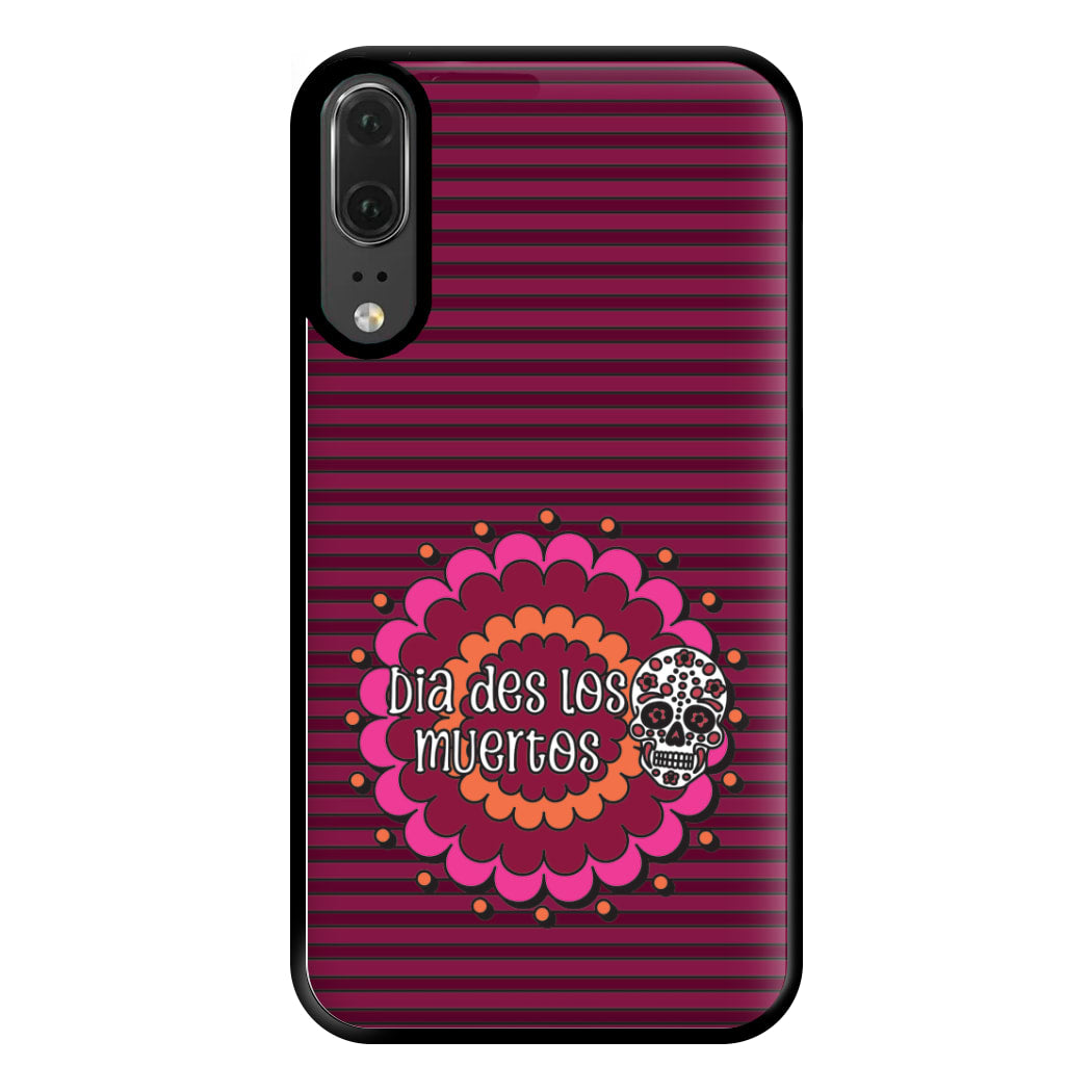 Dia Des Los Muertos 2 Phone Case for Huawei P20