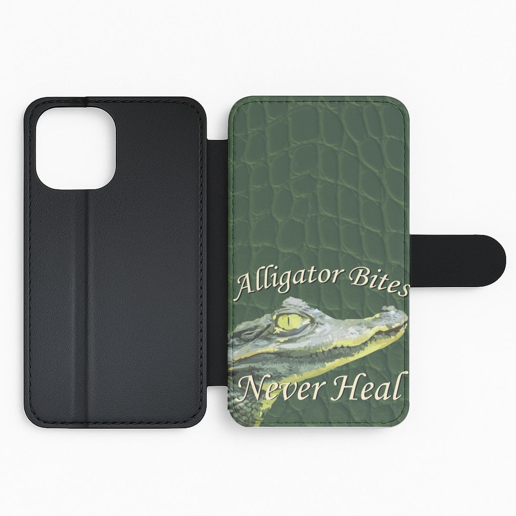 Alligator Bites Never Heal Flip / Wallet Phone Case