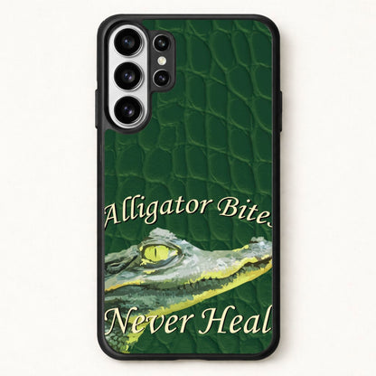 Alligator Bites Never Heal Phone Case for Galaxy S26 Ultra