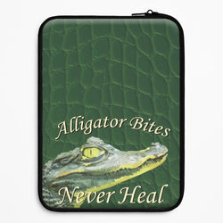 Alligator Bites Never Heal Laptop Sleeve