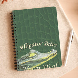 Alligator Bites Never Heal Notebook