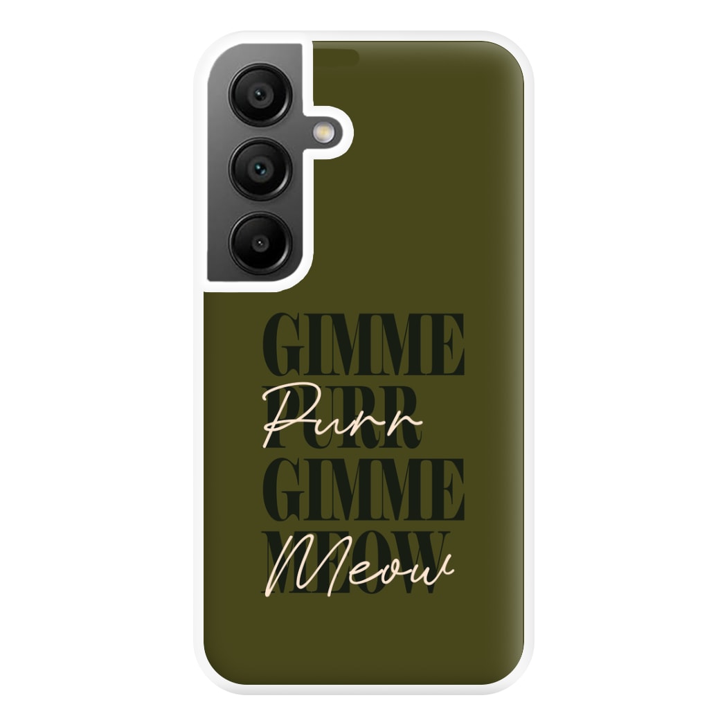 Gimme Purr, Gimme Meow Phone Case for Galaxy A56