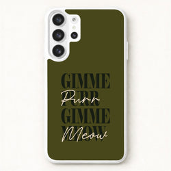 Gimme Purr, Gimme Meow Phone Case for Galaxy S26 Ultra