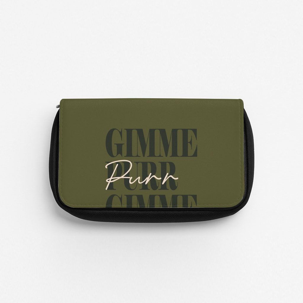Gimme Purr, Gimme Meow Pencil Case