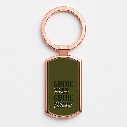 Gimme Purr, Gimme Meow Rose Gold Keyring
