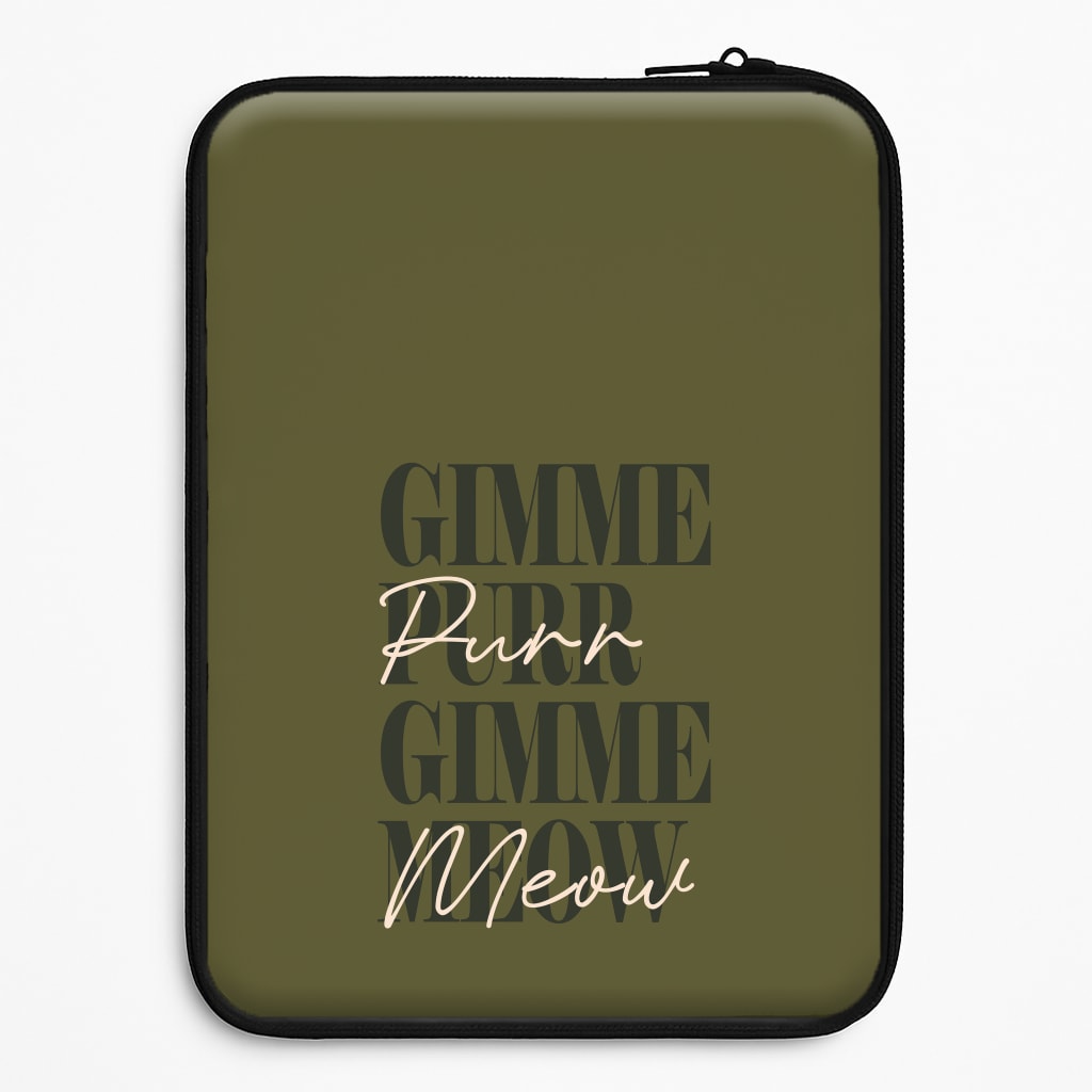 Gimme Purr, Gimme Meow Universal Laptop Sleeve