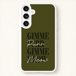 Gimme Purr, Gimme Meow Phone Case for Galaxy S26