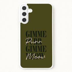 Gimme Purr, Gimme Meow Phone Case for Galaxy A37