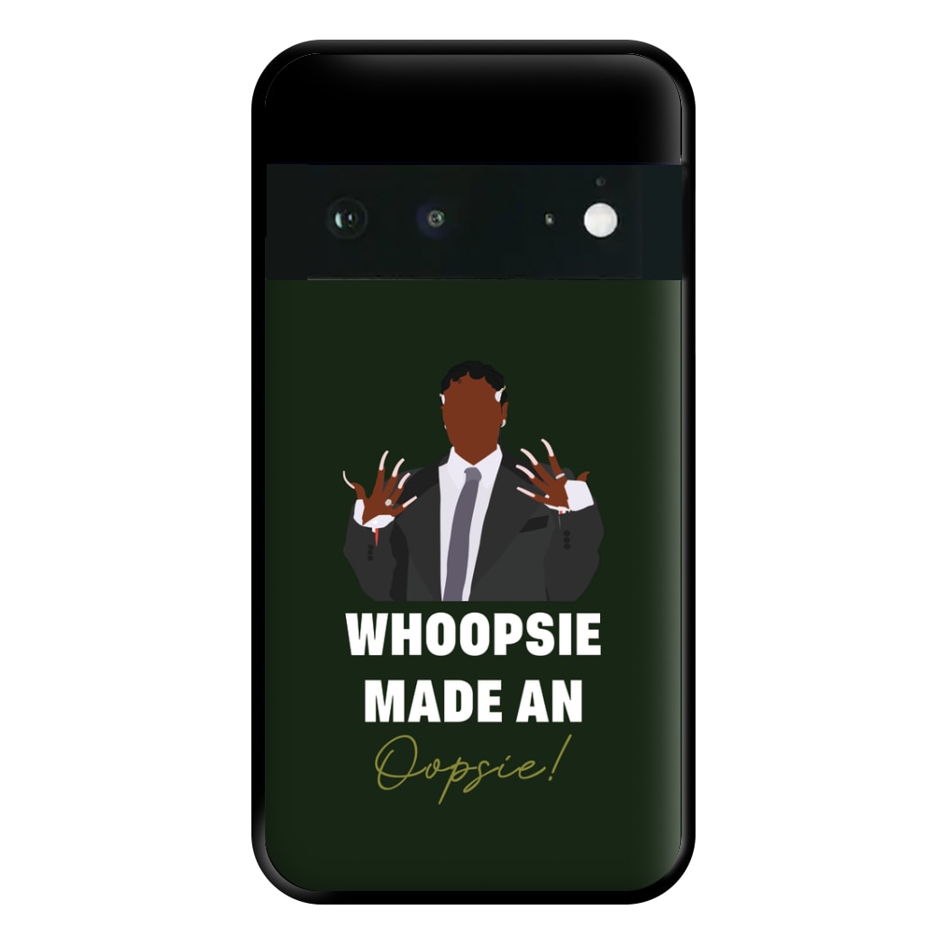 Whoopsie Made An Oopsie Phone Case for Google Pixel 6a