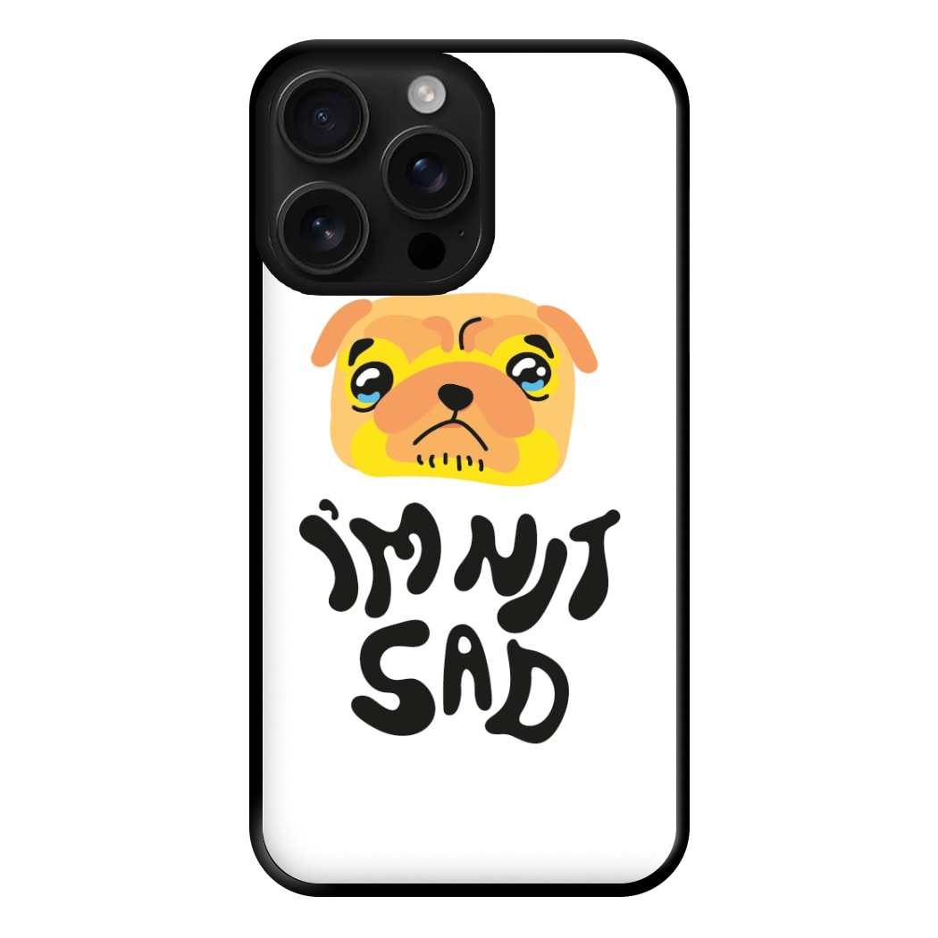 Im nit sad - Dog Patterns Phone Case for iPhone 16 Pro Max