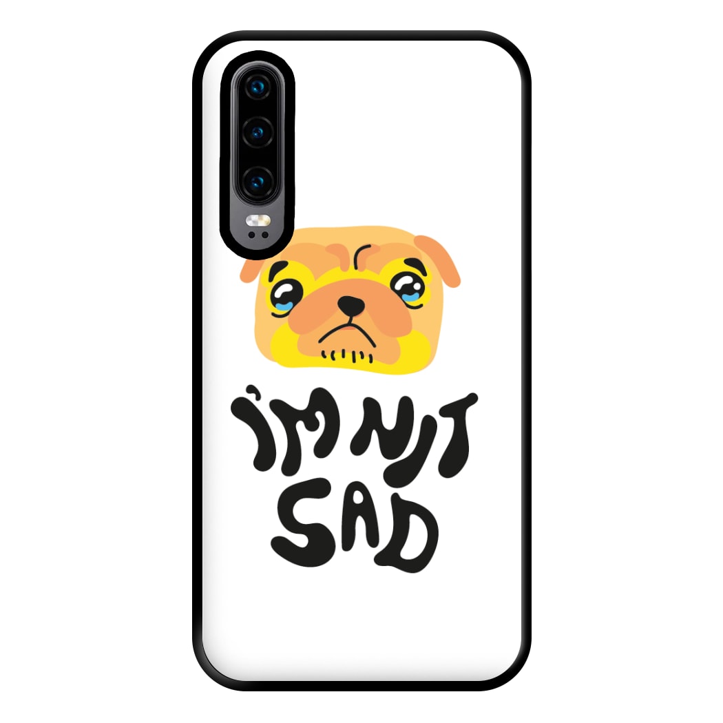 Im nit sad - Dog Patterns Phone Case for Huawei P30