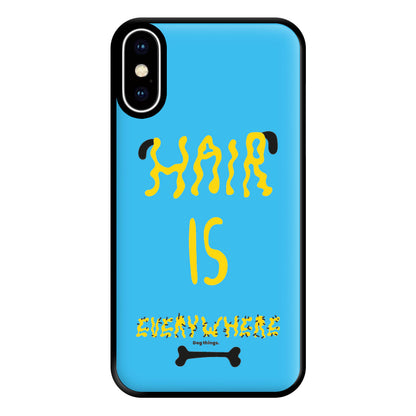 Hair is everywhere - Dog Patterns Phone Case for iPhone XS Max