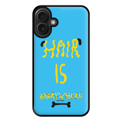 Hair is everywhere - Dog Patterns Phone Case for iPhone 16 Plus