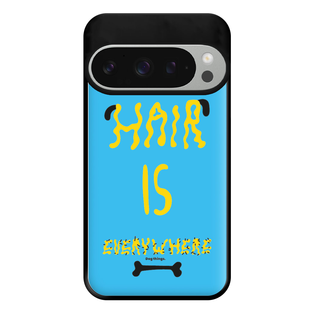 Hair is everywhere - Dog Patterns Phone Case for Google Pixel 9 Pro XL