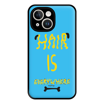 Hair is everywhere - Dog Patterns Phone Case for iPhone 14 Plus