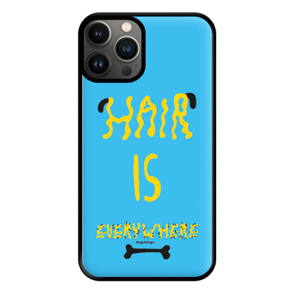 Hair is everywhere - Dog Patterns Phone Case for iPhone 11 Pro Max