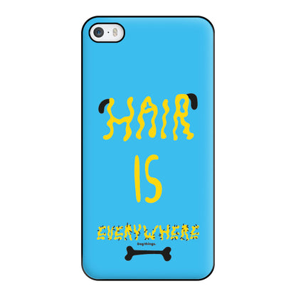 Hair is everywhere - Dog Patterns Phone Case for iPhone 5 / 5s / SE 2016