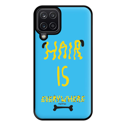 Hair is everywhere - Dog Patterns Phone Case for Galaxy A12