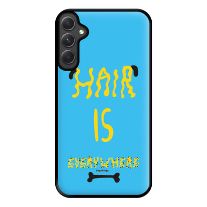 Hair is everywhere - Dog Patterns Phone Case for Galaxy A34