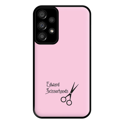 Name - Scissorhands Phone Case for Galaxy A33