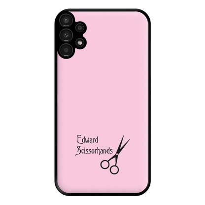 Name - Scissorhands Phone Case for Galaxy A13