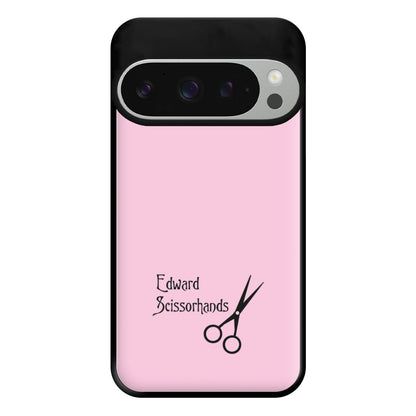 Name - Scissorhands Phone Case for Google Pixel 9 Pro XL